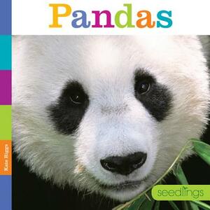 Seedlings: Pandas by Kate Riggs