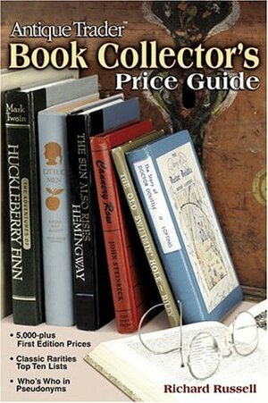 Antique Trader Book Collector's Price Guide by Richard Russell