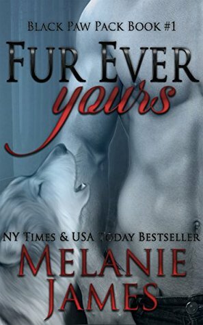 Fur Ever Yours by Melanie James