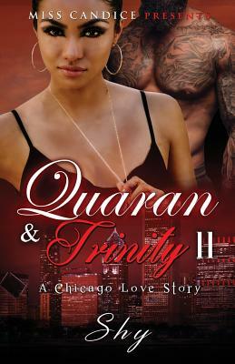Quaran & Trinity 2: A Chicago Love Story by Shy