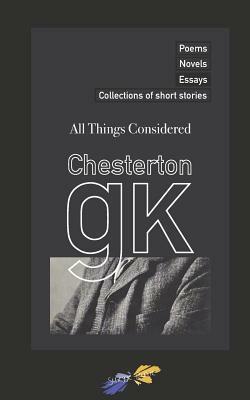 All Things Considered by G.K. Chesterton