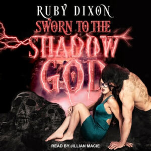 Sworn to the Shadow God by Ruby Dixon