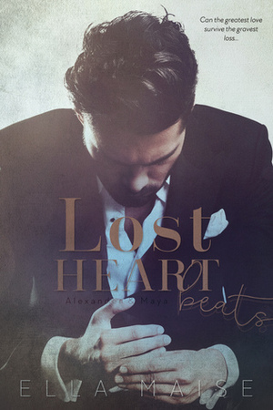 Lost Heartbeats by Ella Maise