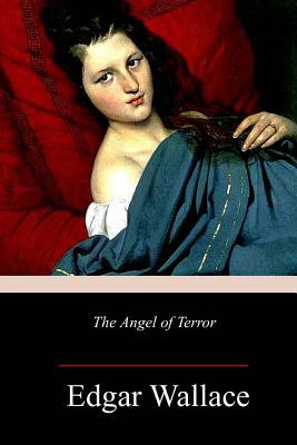 The Angel of Terror by Edgar Wallace