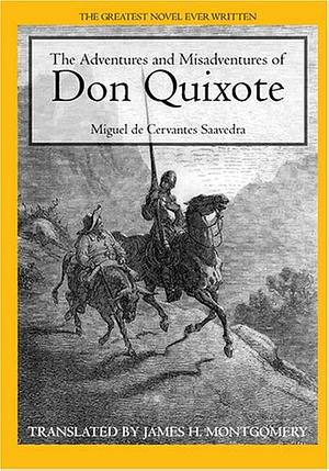 The Adventures and Misadventures of Don Quixote: An Up-to-date Translation for Today's Readers by Miguel de Cervantes