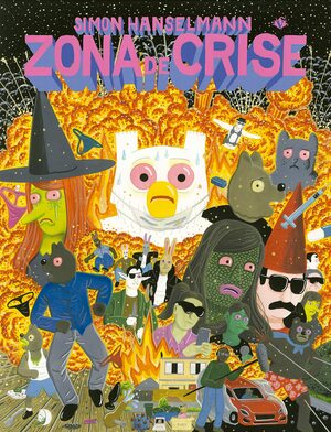 Zona de crise by Simon Hanselmann