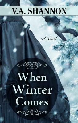 When Winter Comes by V. a. Shannon