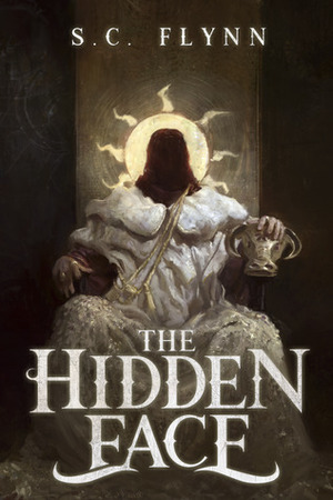 The Hidden Face by S.C. Flynn