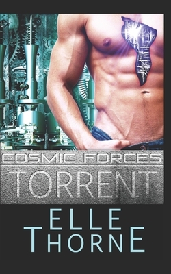 Torrent by Elle Thorne