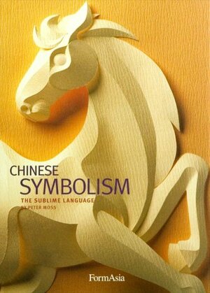 Chinese Symbolism by Peter Moss
