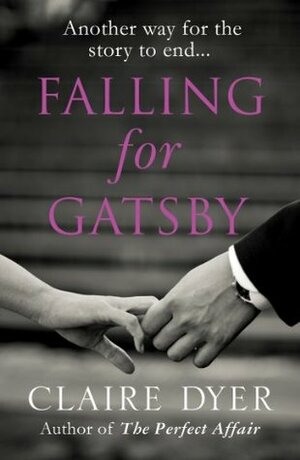 Falling for Gatsby by Claire Dyer