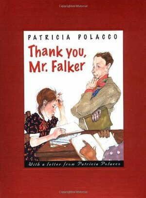 Thank You, Mr. Falker by Patricia Polacco