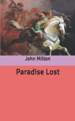 Paradise Lost by John Milton