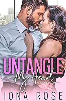 Untangle My Heart by Iona Rose