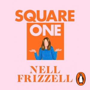 Square One by Nell Frizzell