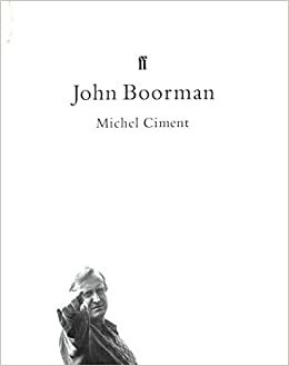 John Boorman by Michel Ciment