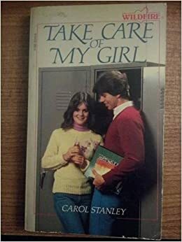 Take Care of My Girl by Carol Stanley