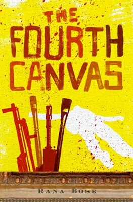 The Fourth Canvas by Rana Bose