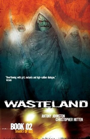 Wasteland Book 2: Shades of God by Christopher Mitten, Antony Johnston