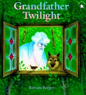 Grandfather Twilight by Barbara Helen Berger