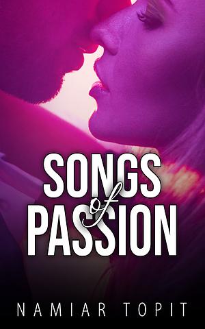 Songs Of Passion by Namiar Topit