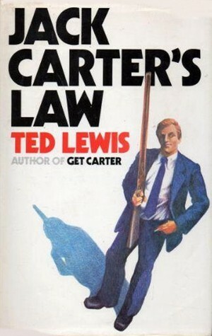 Jack Carter's Law by Ted Lewis