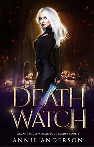 Death Watch by Annie Anderson