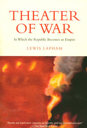 Theater of War by Lewis H. Lapham