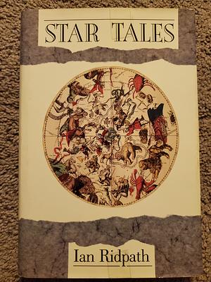 Star Tales by John Flamsteed, Johann Bode, Ian Ridpath