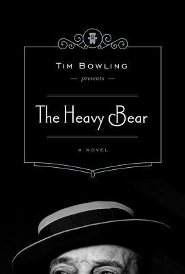 The Heavy Bear by Tim Bowling