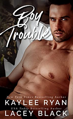 Boy Trouble by Lacey Black, Kaylee Ryan