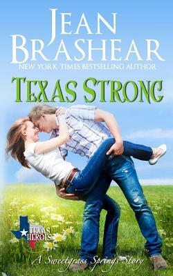 Texas Strong: A Sweetgrass Springs Story by Jean Brashear