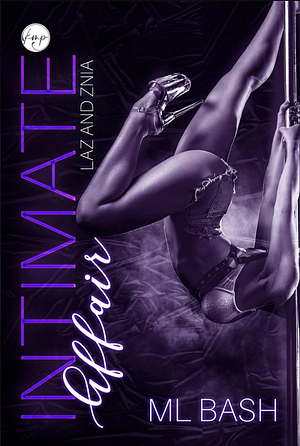 Intimate Affair by ML Bash