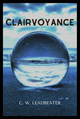 Clairvoyance by C. W. Leadbeater