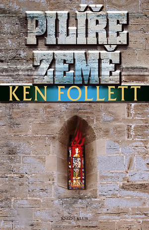Pilíře země by Ken Follett