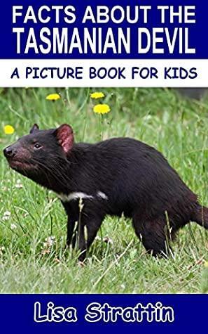 Facts About the Tasmanian Devil by Lisa Strattin