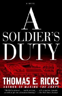 A Soldier's Duty by Thomas E. Ricks