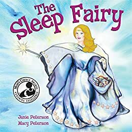 The Sleep Fairy by Macy Peterson, Janie Peterson