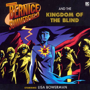 Professor Bernice Summerfield and the Kingdom of the Blind by Jacqueline Rayner