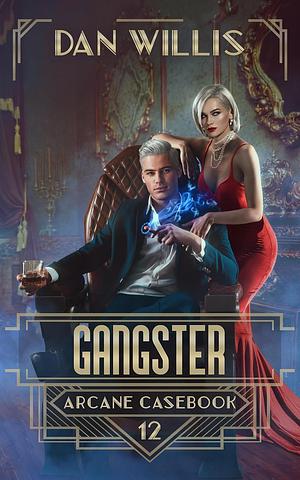 Gangster by Dan Willis