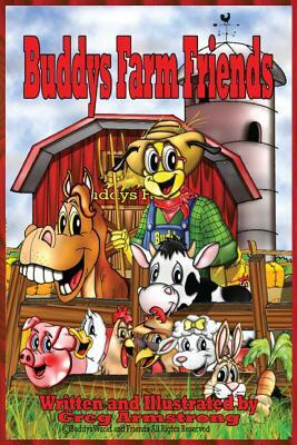 Buddys Farm Animals by Gregory D. Armstrong