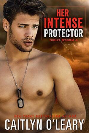 Her Intense Protector by Caitlyn O'Leary