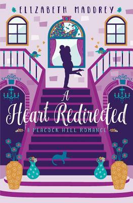 A Heart Redirected by Elizabeth Maddrey