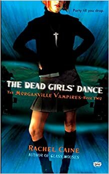 Танцът на мъртвите момичета by Rachel Caine