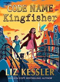 Code Name Kingfisher by Liz Kessler