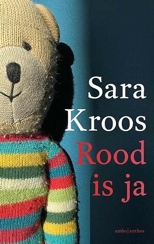 Rood is ja by Sara Kroos