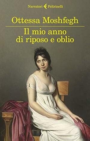 Il mio anno di riposo e oblio by Gioia Guerzoni, Ottessa Moshfegh