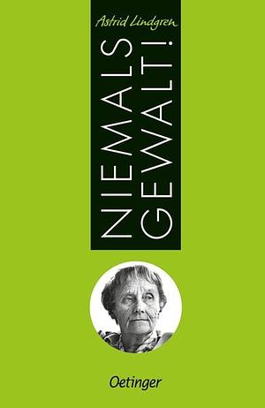 Never Violence by Astrid Lindgren