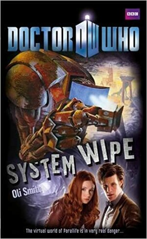 Doctor Who: System Wipe by Oli Smith