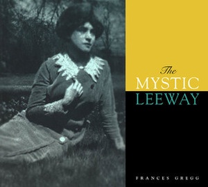 The Mystic Leeway by Oliver Wilkinson, Frances Gregg